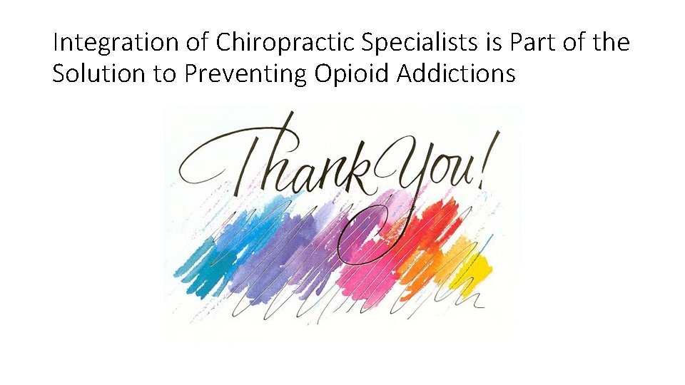 Integration of Chiropractic Specialists is Part of the Solution to Preventing Opioid Addictions 