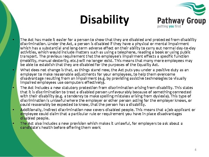 Disability • • • The Act has made it easier for a person to