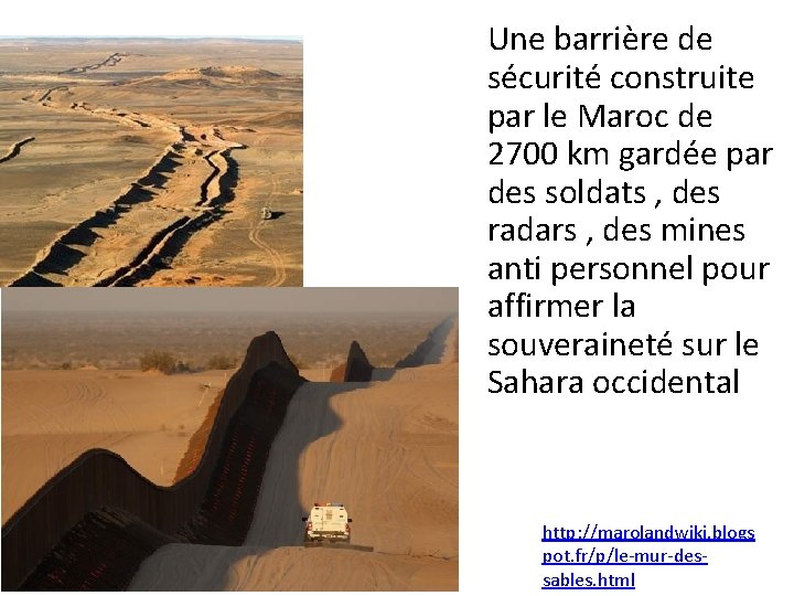 Une barrière de sécurité construite par le Maroc de 2700 km gardée par des