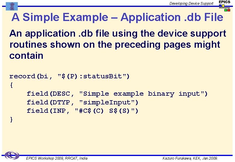 Developing Device Support A Simple Example – Application. db File An application. db file