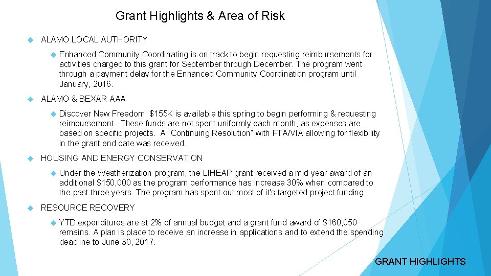 Grant Highlights & Area of Risk ALAMO LOCAL AUTHORITY ALAMO & BEXAR AAA Discover