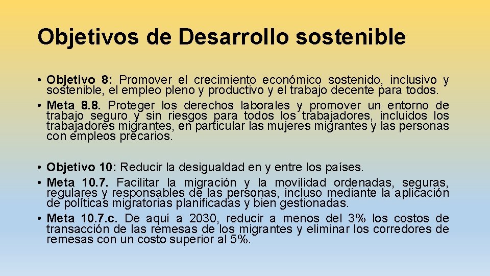 Objetivos de Desarrollo sostenible • Objetivo 8: Promover el crecimiento económico sostenido, inclusivo y