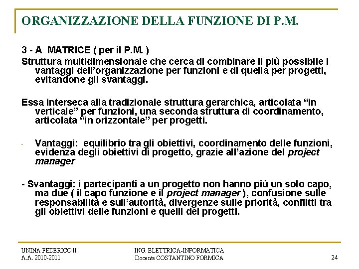 ORGANIZZAZIONE DELLA FUNZIONE DI P. M. 3 - A MATRICE ( per il P.