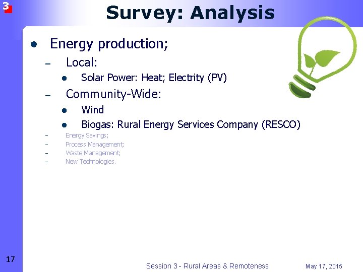 3 Survey: Analysis Energy production; l – Local: l – Community-Wide: l l –