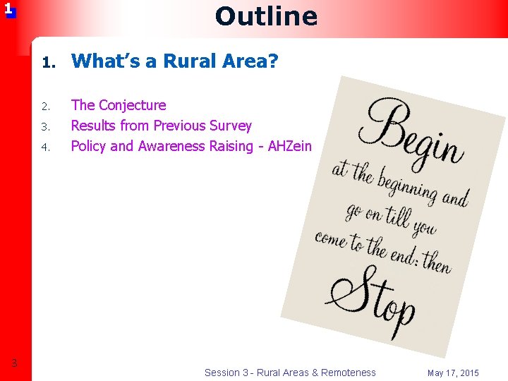 1 Outline 1. What’s a Rural Area? 2. The Conjecture Results from Previous Survey