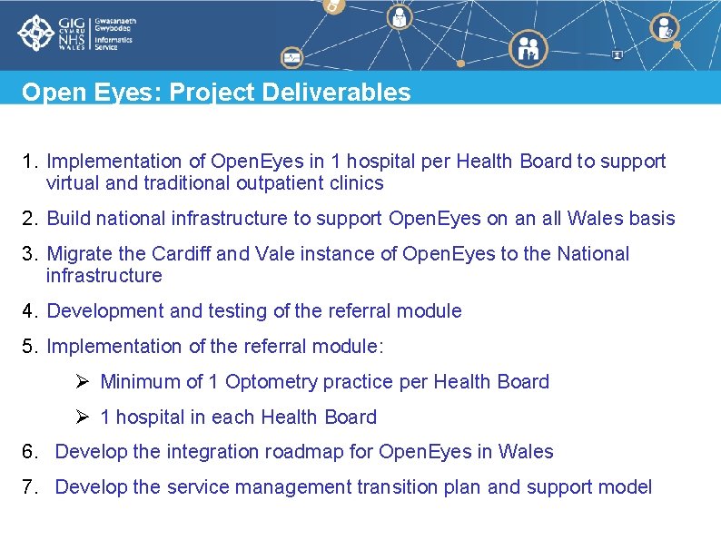 Open Eyes: Project Deliverables 1. Implementation of Open. Eyes in 1 hospital per Health