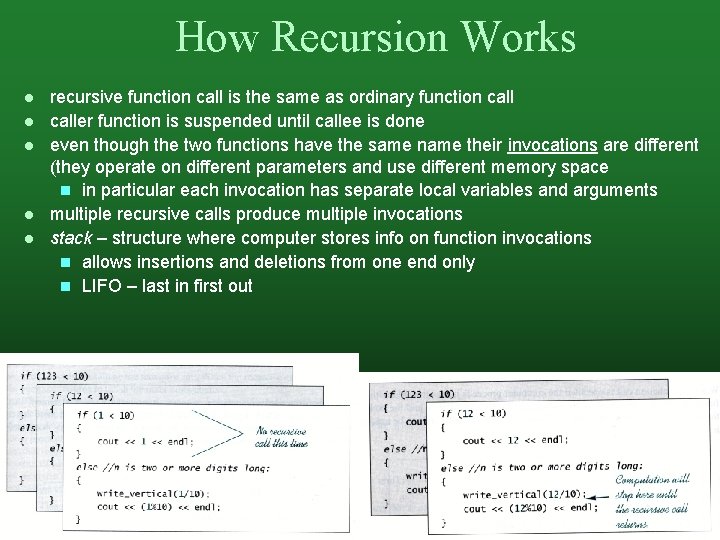 How Recursion Works recursive function call is the same as ordinary function caller function