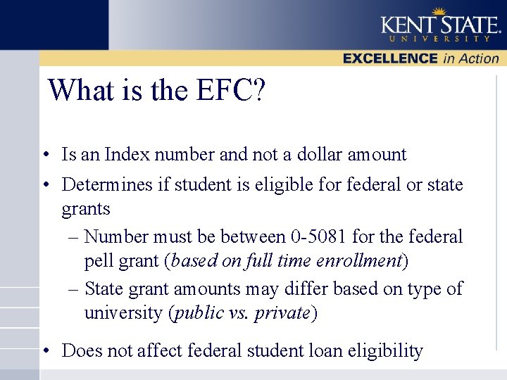 What is the EFC? • Is an Index number and not a dollar amount