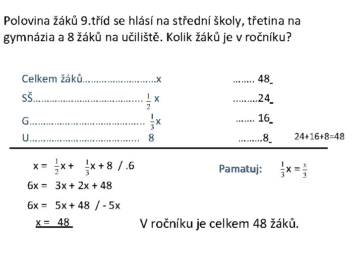 Polovina žáků 9. tříd se hlásí na střední školy, třetina na gymnázia a 8