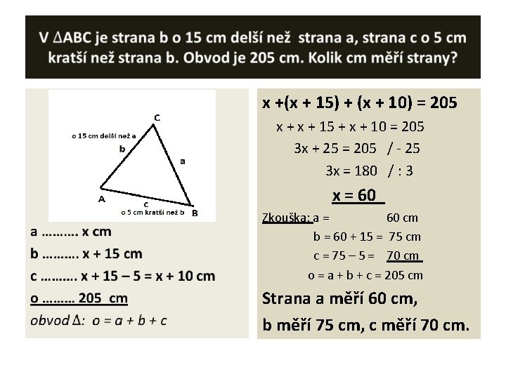  • x +(x + 15) + (x + 10) = 205 x +