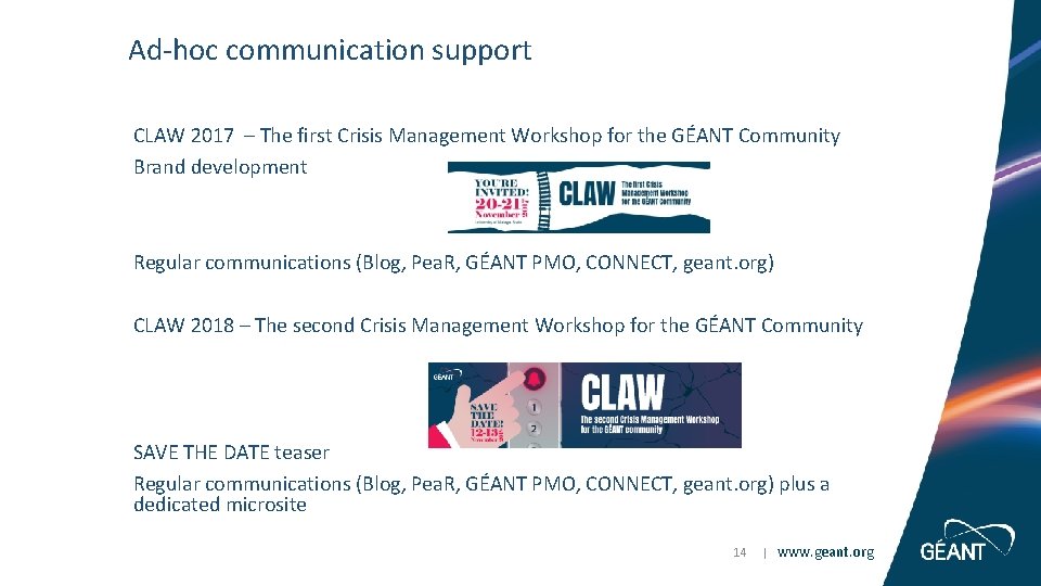 Ad-hoc communication support CLAW 2017 – The first Crisis Management Workshop for the GÉANT