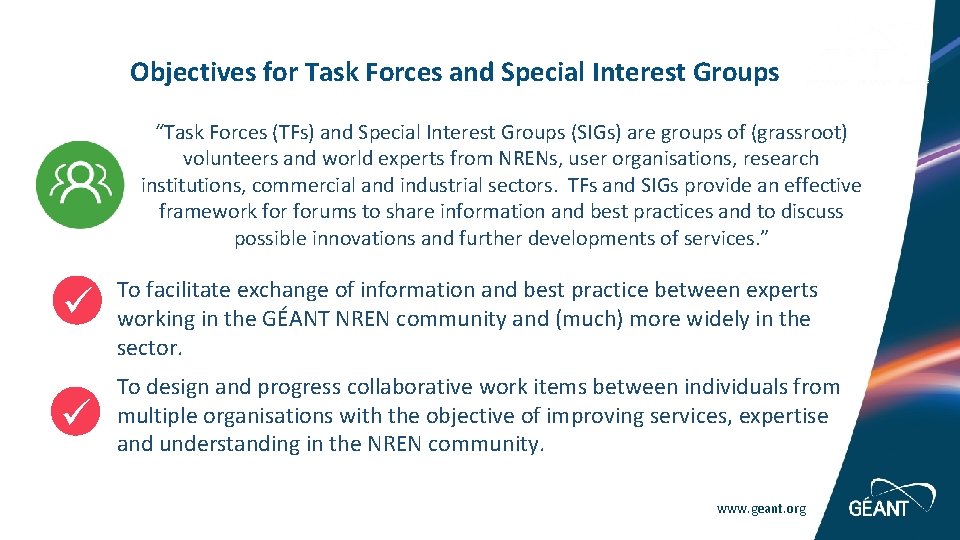 Objectives for Task Forces and Special Interest Groups “Task Forces (TFs) and Special Interest