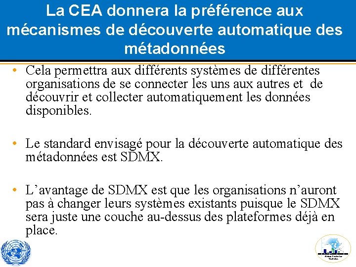 La CEA donnera la préférence aux mécanismes de découverte automatique des métadonnées • Cela