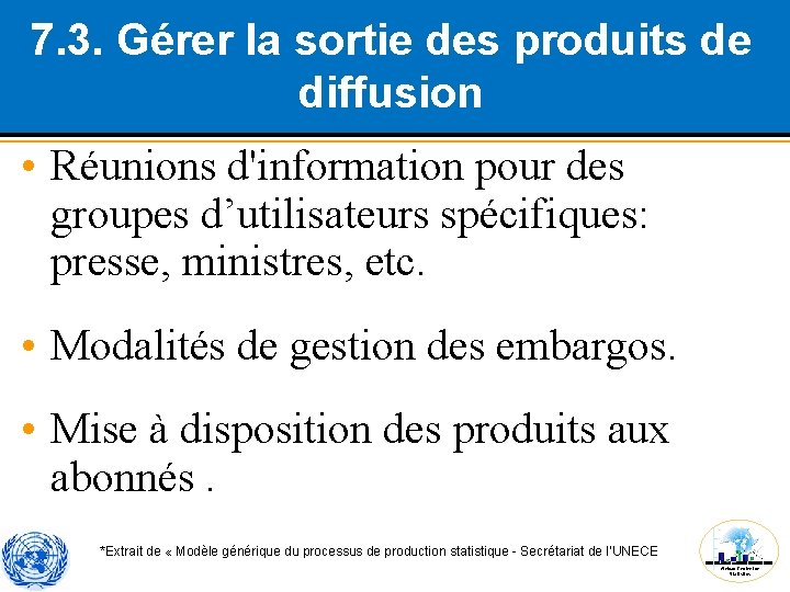 7. 3. Gérer la sortie des produits de diffusion • Réunions d'information pour des