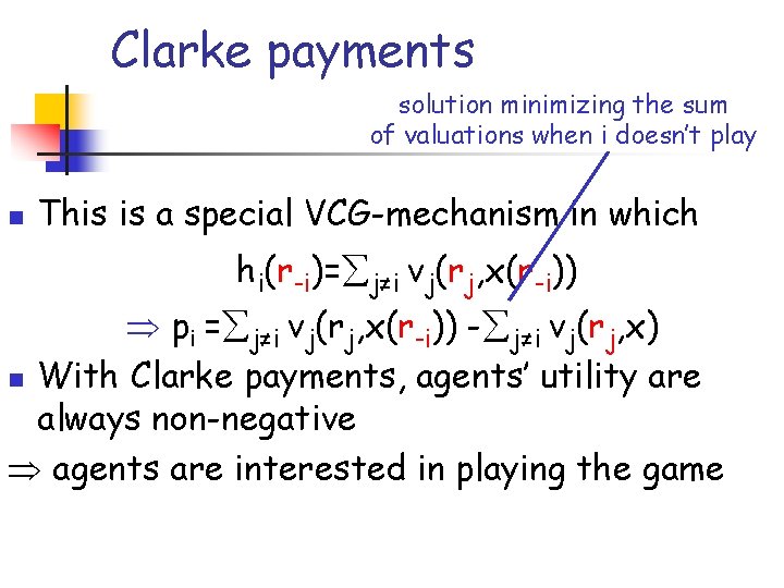 Clarke payments solution minimizing the sum of valuations when i doesn’t play n This