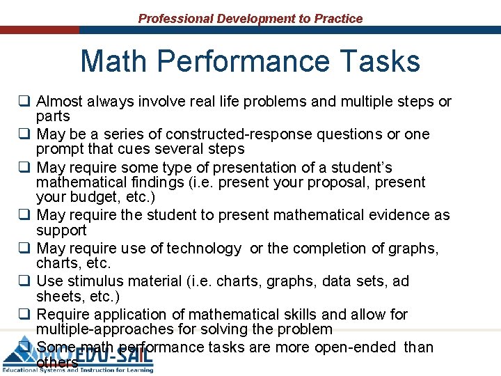 Professional Development to Practice Math Performance Tasks q Almost always involve real life problems