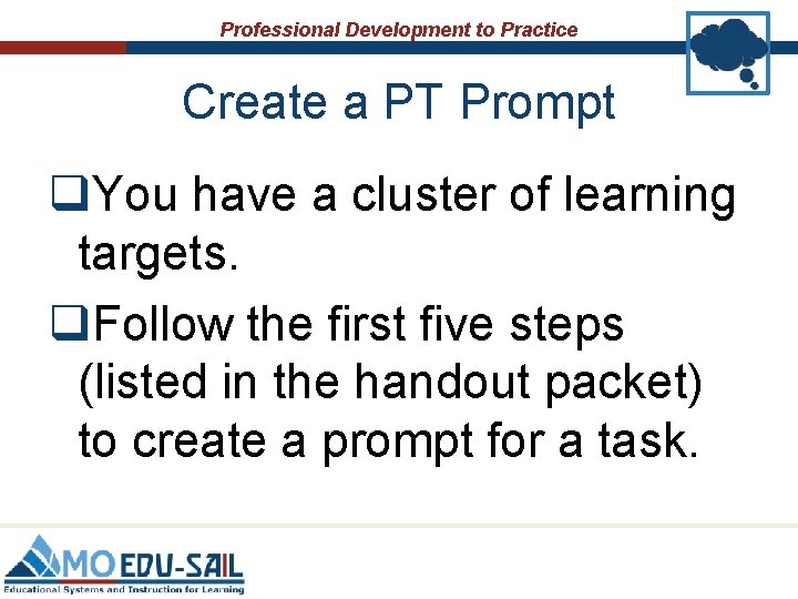 Professional Development to Practice Create a PT Prompt q. You have a cluster of