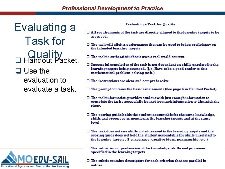 Professional Development to Practice Evaluating a Task for Quality q Handout Packet. q Use