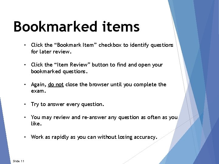 Bookmarked items • Click the “Bookmark Item” checkbox to identify questions for later review.