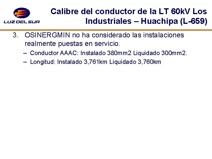 Calibre del conductor de la LT 60 k. V Los Industriales – Huachipa (L-659)