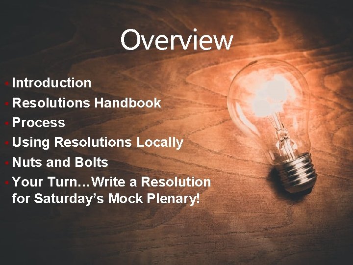 Overview • Introduction • Resolutions Handbook • Process • Using Resolutions Locally • Nuts