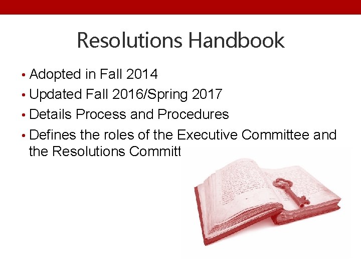 Resolutions Handbook • Adopted in Fall 2014 • Updated Fall 2016/Spring 2017 • Details