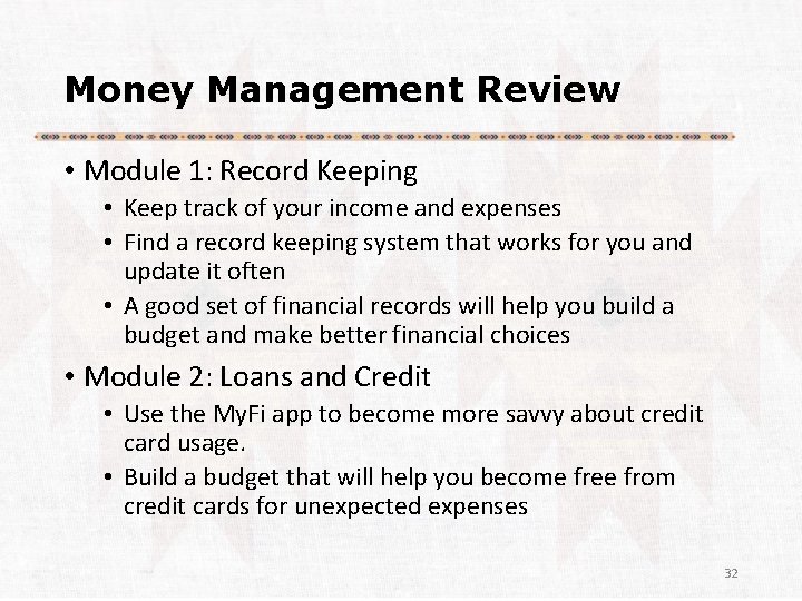 Money Management Review • Module 1: Record Keeping • Keep track of your income