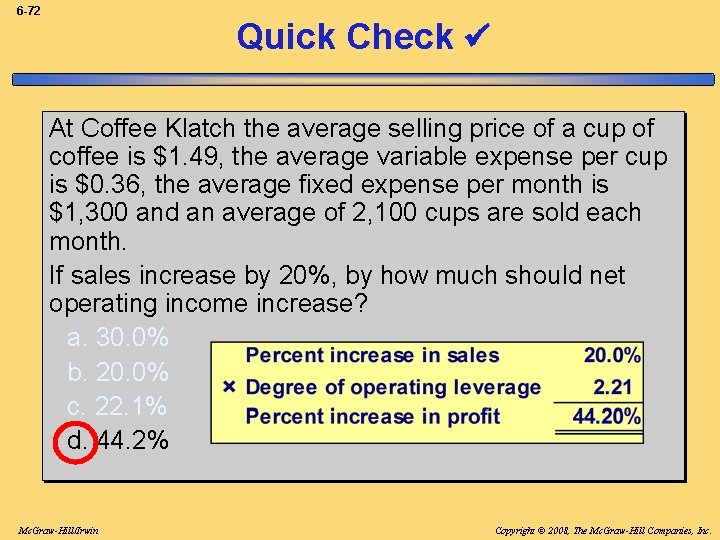 6 -72 Quick Check At Coffee Klatch the average selling price of a cup