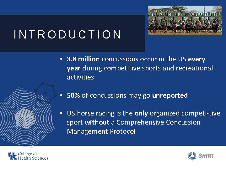 INTRODUCTION • 3. 8 million concussions occur in the US every year during competitive