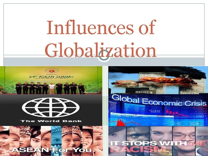 Influences of Globalization 