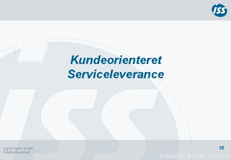 Kundeorienteret Serviceleverance 16 