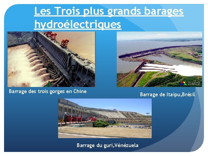 Les Trois plus grands barages hydroélectriques Barrage des trois gorges en Chine Barrage du