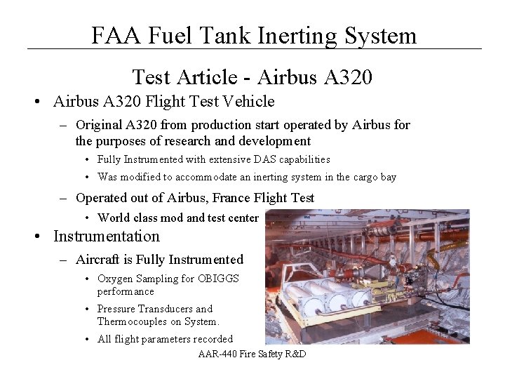 __________________ FAA Fuel Tank Inerting System Test Article - Airbus A 320 • Airbus