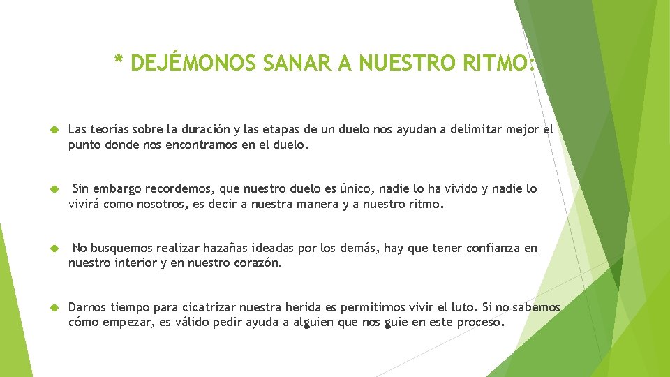 * DEJÉMONOS SANAR A NUESTRO RITMO: Las teorías sobre la duración y las etapas