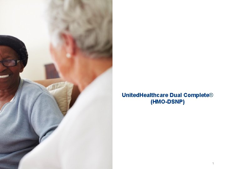 United. Healthcare Dual Complete® (HMO-DSNP) 1 