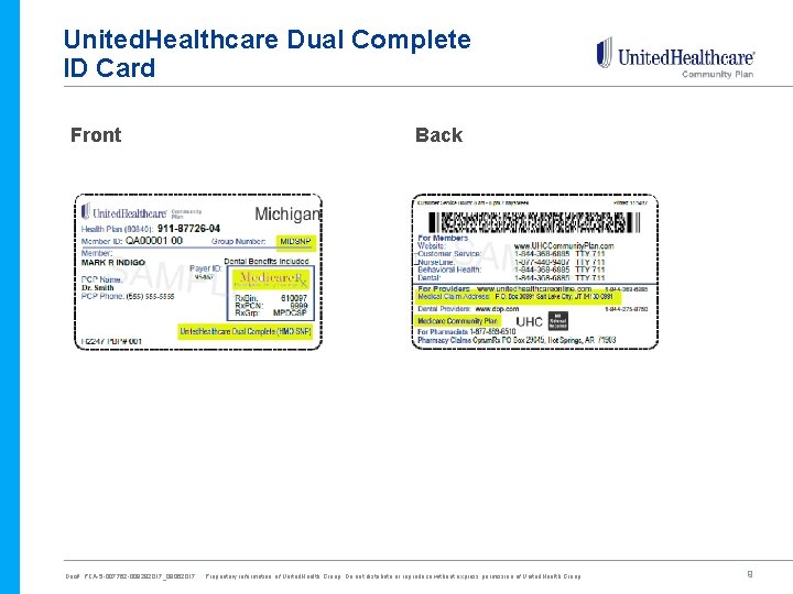 United. Healthcare Dual Complete ID Card Front Doc#: PCA-5 -007762 -008292017_09062017 Back Proprietary information