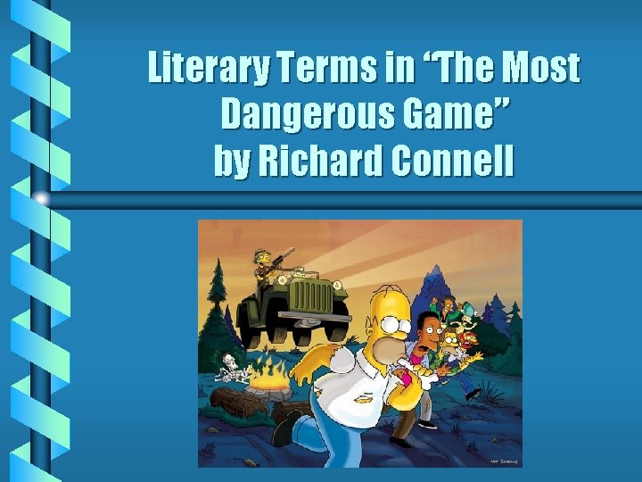 Literary Terms in “The Most Dangerous Game” by Richard Connell 