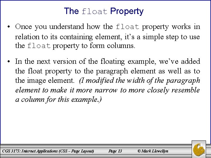 The float Property • Once you understand how the float property works in relation