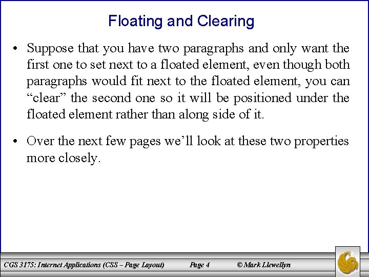 Floating and Clearing • Suppose that you have two paragraphs and only want the Floating and Clearing • Suppose that you have two paragraphs and only want the