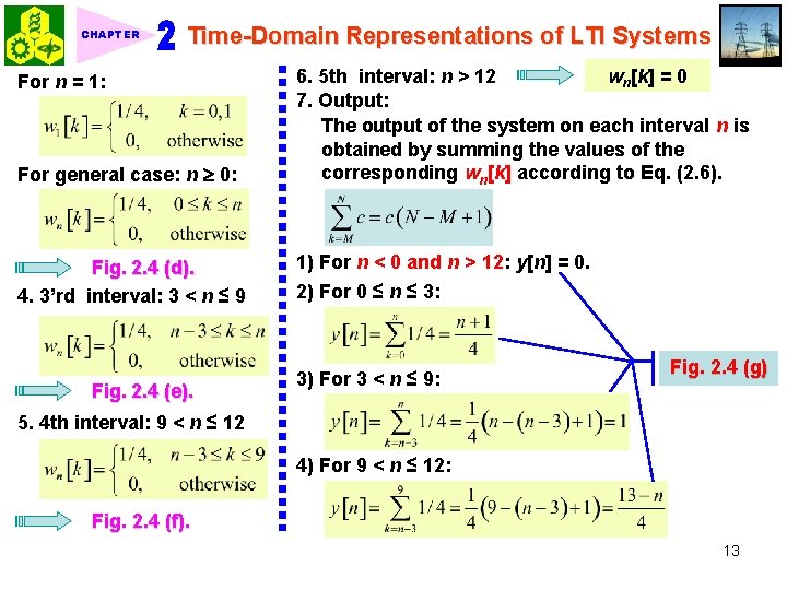 CHAPTER Time-Domain Representations of LTI Systems For n = 1: For general case: n