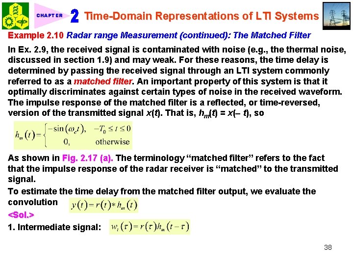 CHAPTER Time-Domain Representations of LTI Systems Example 2. 10 Radar range Measurement (continued): The