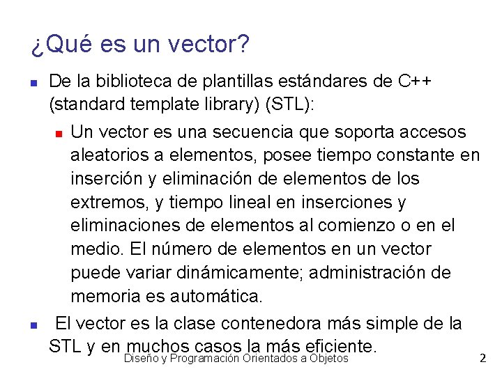¿Qué es un vector? De la biblioteca de plantillas estándares de C++ (standard template