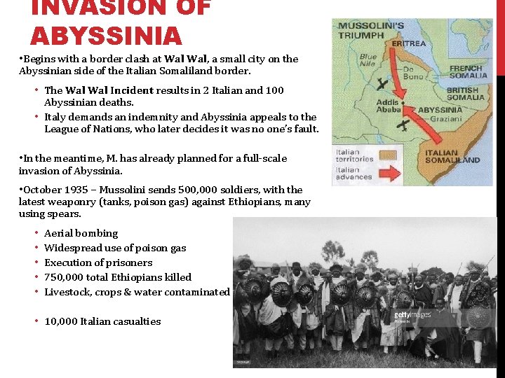 INVASION OF ABYSSINIA • Begins with a border clash at Wal, a small city