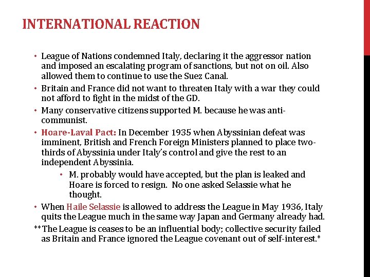 INTERNATIONAL REACTION • League of Nations condemned Italy, declaring it the aggressor nation and