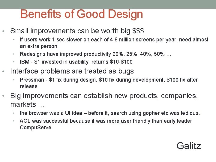 Benefits of Good Design • Small improvements can be worth big $$$ If users Benefits of Good Design • Small improvements can be worth big $$$ If users