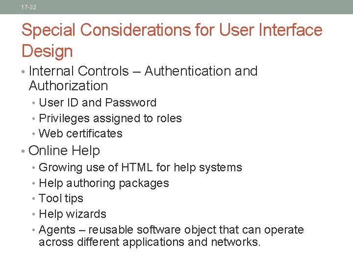 17 -32 Special Considerations for User Interface Design • Internal Controls – Authentication and 17 -32 Special Considerations for User Interface Design • Internal Controls – Authentication and