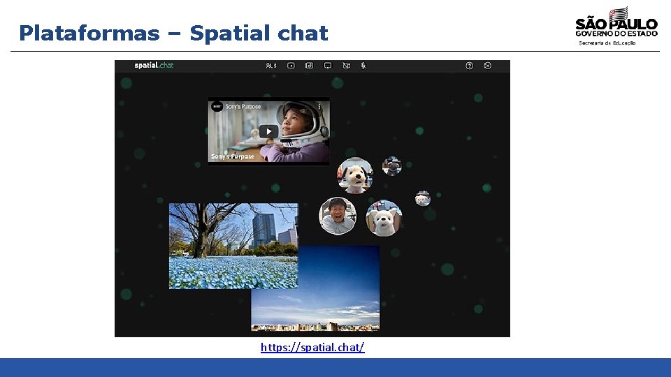 Plataformas – Spatial chat https: //spatial. chat/ 