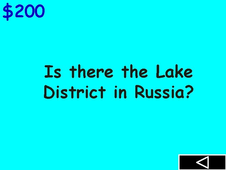 $200 Is there the Lake District in Russia? 