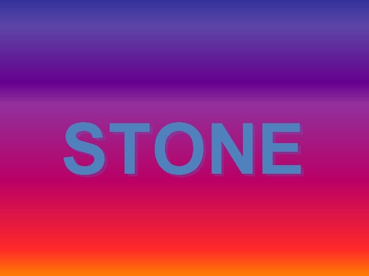 STONE 