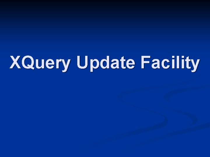 XQuery Update Facility 